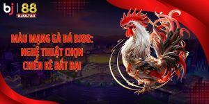 Màu Mạng Gà Đá BJ88