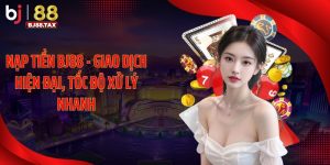 Nạp tiền BJ88